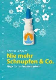 Nie mehr Schnupfen & Co. Yoga für das Immunsystem
