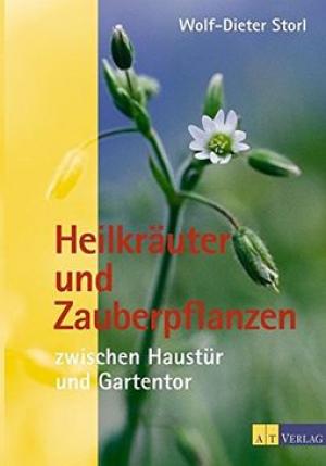 Heilkräuter und Zauberpflanzen