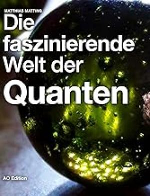 Die fazinierende Welt der Quanten