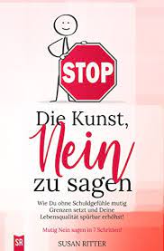 Die Kunst, NEIN zu sagen