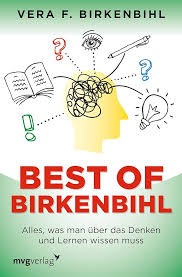 Best of Birkenbihl: Alles, was man über das Denken und Lernen wissen muss