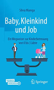 Baby, Kleinkind und Job: Ein Wegweiser zur Kinderbetreuung von 0 bis 3 Jahre