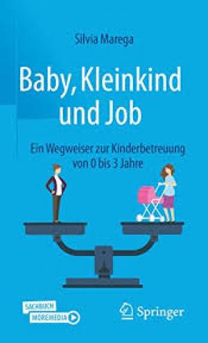 Baby, Kleinkind und Job: Ein Wegweiser zur Kinderbetreuung von 0 bis 3 Jahre