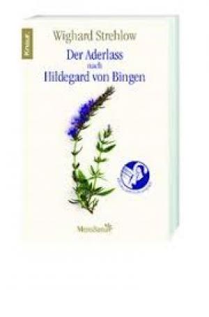 Der Aderlass nach Hildegard von Bingen