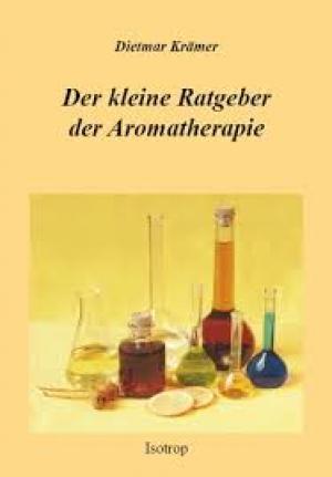 Der kleine Ratgeber in der Aromatherapie