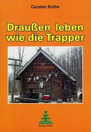 Draußen leben wie die Trapper