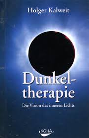 Dunkeltherapie - Die Vision des inneren Lichts