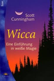 Wicca. Eine Einführung in weiße Magie