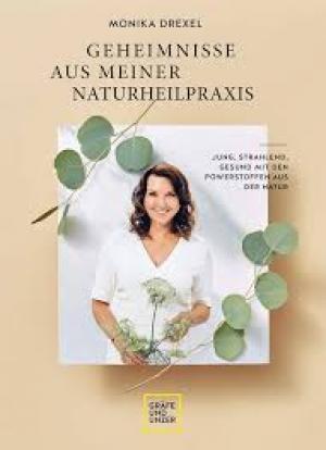 Geheimnisse aus meiner Naturheilpraxis