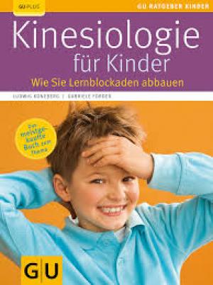 Kinesiologie für Kinder Wie Sie Lernblockaden abbauen