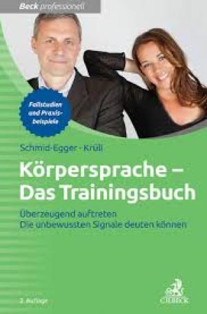 Körpersprache - Das Trainingsbuch Überzeugend auftreten - Die unbewussten Signale deuten können