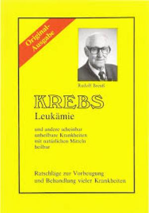 Krebs /Leukämie Ratschläge zur Vorbeugung und Behandlung vieler Krankheiten
