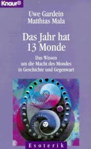 Das Jahr hat 13 Monde von jeweils 28 Tagen