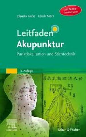 Leitfaden Akupunktur Punktlokalisation und Stichtechnik