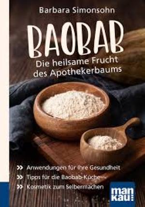 Baobab - Die heilsame Frucht des Apothekerbaums