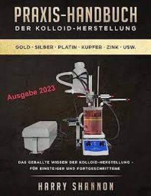 Praxis Handbuch der Kolloid-Herstellung